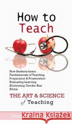 How to Teach George P. Waldheim 9781734845068 George Waldheim