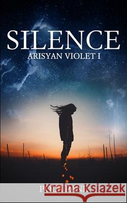 Silence: Arisyan Violet I Pola Pane 9781734860627