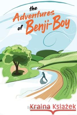 The Adventures of Benji-Boy Kamaria Jordan 9781734862584 Inscript Books