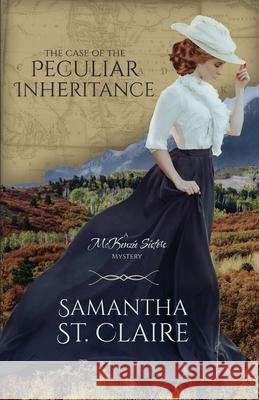 The Case of the Peculiar Inheritance Samantha S 9781734864014 Trappers Peak Publishing