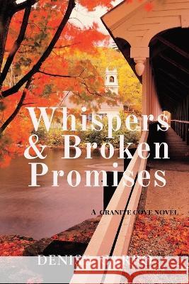 Whispers & Broken Promises Denise Carbo   9781734872996