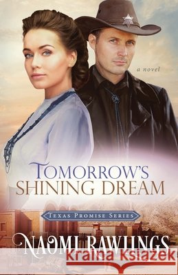 Tomorrow's Shining Dream Naomi Rawlings 9781734900200