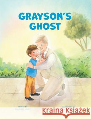 Grayson\'s Ghost: LDS Baptism Gift For Boys (About The Holy Ghost) Rayden Rose Olga Badulina 9781734902549 Guns & Roses