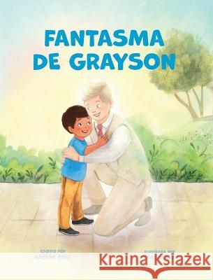 Fantasma De Grayson: Regalos De Bautismo LDS Para Ni?os (Sobre El Esp?ritu Santo) Rayden Rose Olga Badulina 9781734902556 Guns & Roses