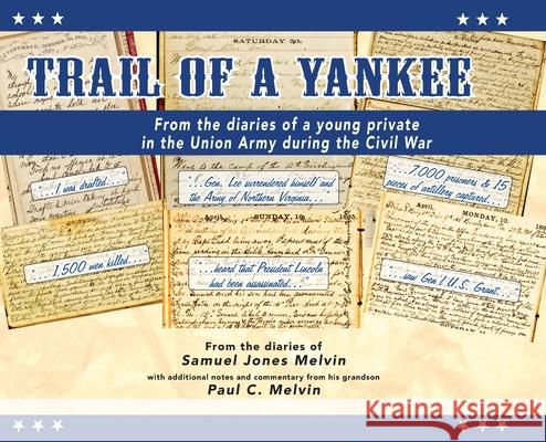 Trail of a Yankee Samuel Jones Melvin Paul Melvin Richard Melvin 9781734903072