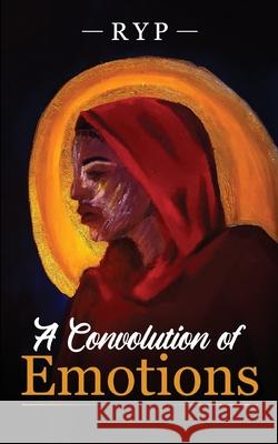 A Convolution of Emotions Ryp 9781734911404 Ryp LLC