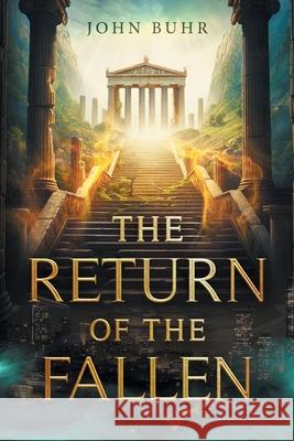 The Return of the Fallen John Buhr 9781734914825