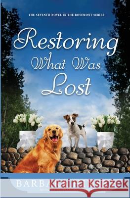 Restoring What Was Lost Barbara Hinske 9781734924916