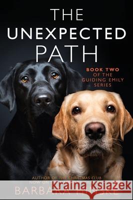 The Unexpected Path Barbara Hinske 9781734924930