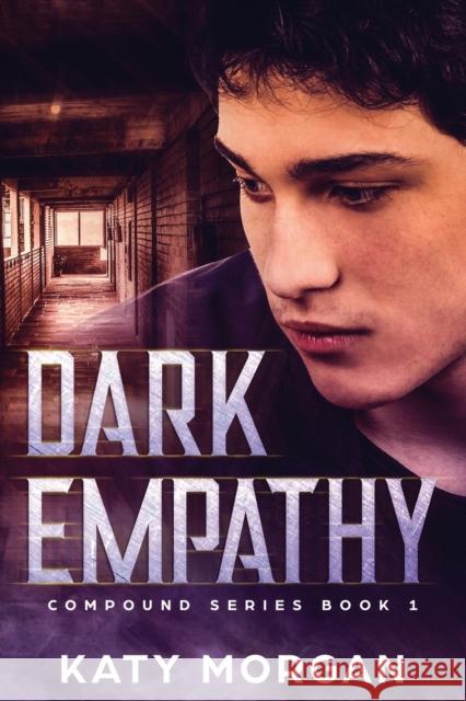 Dark Empathy Katy Morgan Sarah Greeley 9781734930016 Kathryn J. Morgan