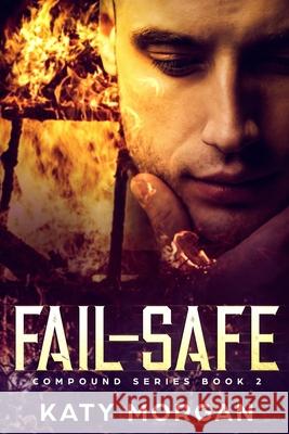 Fail-Safe Katy Morgan 9781734930030 Kathryn J. Morgan