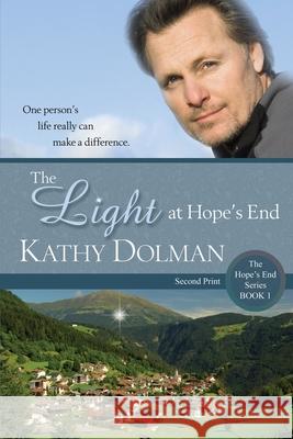 The Light at Hope's End Kathy Dolman 9781734934700