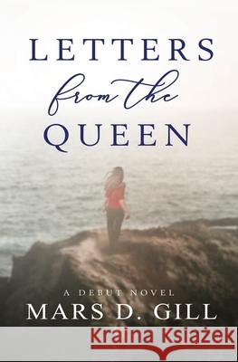 Letters from the Queen Mars D. Gill Josephine Blake 9781734942309 Romance Suspense