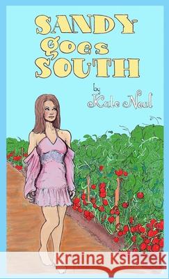 Sandy Goes South Kate Neal 9781734953503 End of the Trail Press