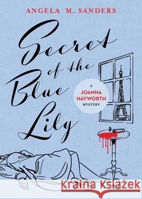 Secret of the Blue Lily Angela M. Sanders 9781734967500 Widow's Kiss