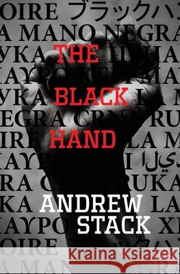 The Black Hand Andrew Stack Andrew Stack 9781734968217 Andrew Stack