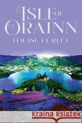 Isle of Orainn Louise Furley 9781734980745