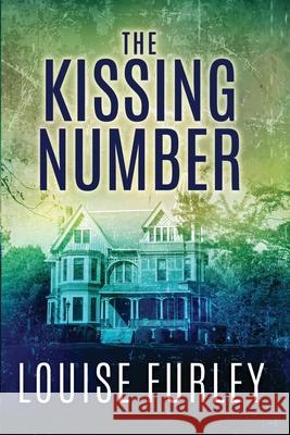 The Kissing Number Louise Furley 9781734980783