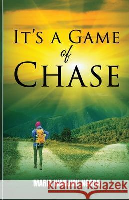 It's a Game of Chase Maria Wanjiru Ngoda 9781734982244 Worlds Unknown Publishers