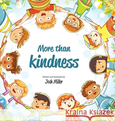 More than Kindness Josh Miller 9781734983807 Cloverlime Press