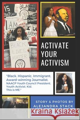 Activate Your Activism Arthia Nixon Alejandra Stack 9781734986112 Royal Ambassador, LLC