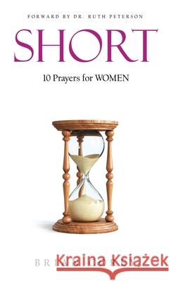 Short: 10 Prayers for Women Brian Corey 9781734988253 Prominent Positioning