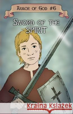 Sword of the Spirit Theresa Linden Theresa Linden 9781734992946 Silver Fire Publishing