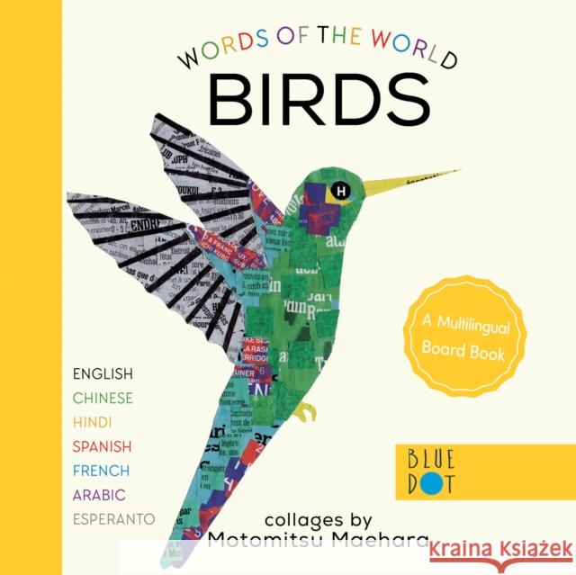 Birds (Multilingual Board Book): Words of the World Motomitsu Maehara 9781735000565