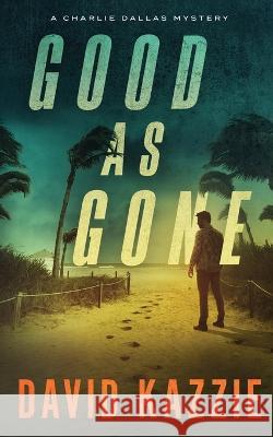 Good as Gone David Kazzie   9781735010540