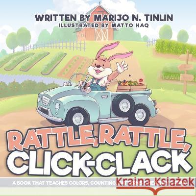 Rattle, Rattle, Click-Clack Marijo N Tinlin   9781735012421 Cloud Mountain Press