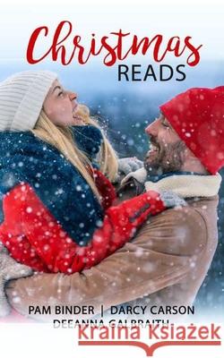 Christmas Reads Pam Binder Darcy Carson Deeanna Galbraith 9781735018829 Pam Binder