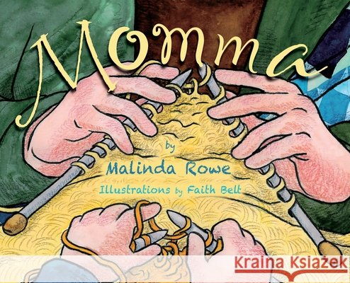 Momma Malinda Rowe Faith Belt 9781735022178