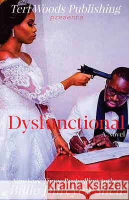 Dysfunctional Billie Dureyea Shell 9781735023472 Teri Woods Publications