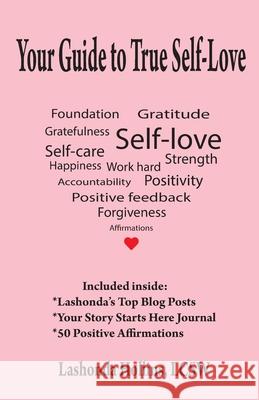Your Guide to True Self-Love Lashonda Hollins 9781735027708