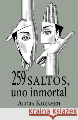 259 saltos, uno inmortal Alicia Kozameh 9781735029207