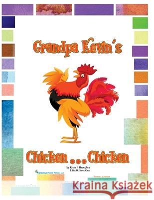 Grandpa Kevin's...Chicken...Chicken Kevin Brougher 9781735031255 Missing Piece Press, LLC