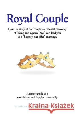 Royal Couple: How the story of one couple's accidental discovery of 