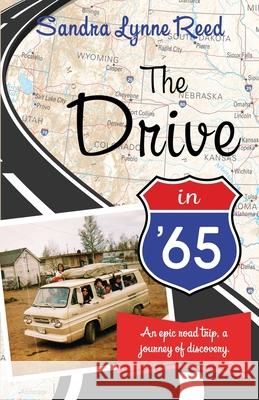 The Drive in '65 Sandra Lynne Reed 9781735037608