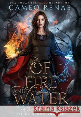 Of Fire and Water Cameo Renae 9781735046723