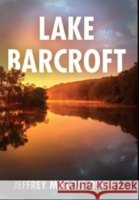 Lake Barcroft - Second Edition Jeffrey Oshins 9781735061221 Deep Six