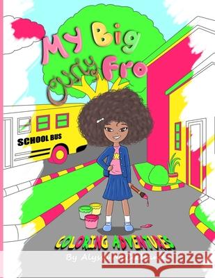 My Big Curly Fro Coloring Adventures Alyssa McClelland 9781735061924