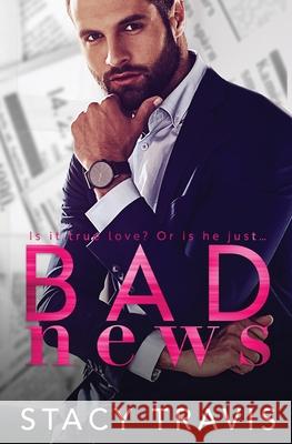 Bad News Stacy Travis 9781735075907 Fast Turtle Press