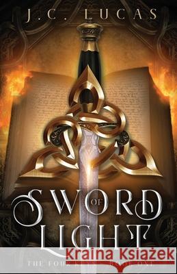 Sword of Light J. C. Lucas 9781735076409 J.C. Lucas -Author