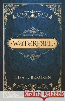 Waterfall Lisa T. Bergren 9781735078632