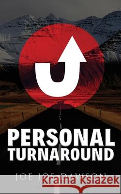 Personal Turnaround Joe Joe Dawson 9781735080000 Joe Joe Dawson