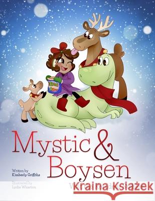 Mystic and Boysen Visit the Reindeer Stables Lydia Wharton Kimberly Griffiths 9781735081755 Spotlight Publishing