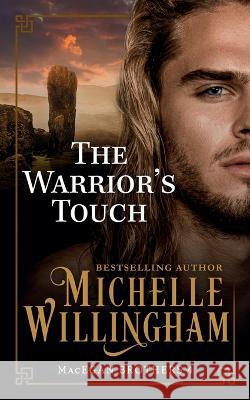 The Warrior's Touch Michelle Willingham   9781735084886