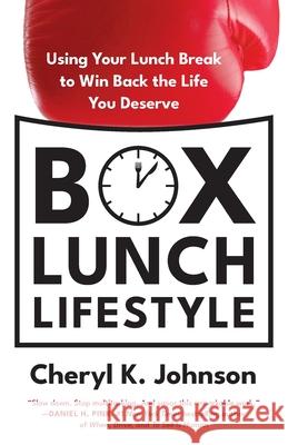 Box Lunch Lifestyle Cheryl K Johnson 9781735085753 Traction Books