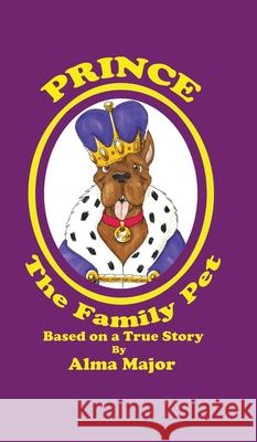 Prince The Family Pet Alma Major 9781735087306