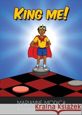 King Me! Marianne Modica Mike Fichera 9781735100586 Marianne Modica